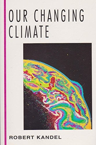 Our Changing Climate