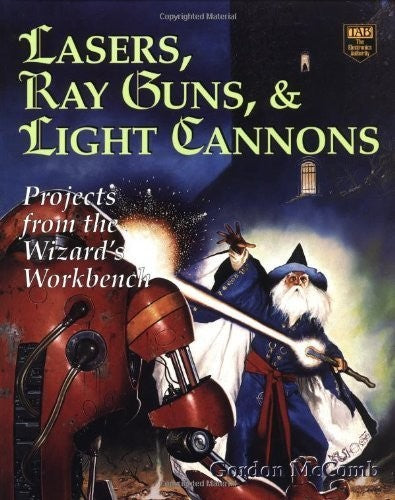 Lasers, Ray Guns and Light Cannons
