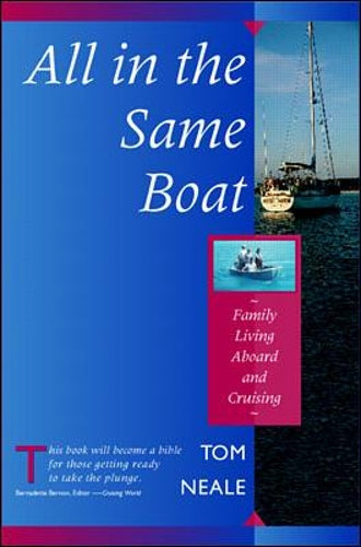 All in the Same Boat: Family Living Aboard and Cruising