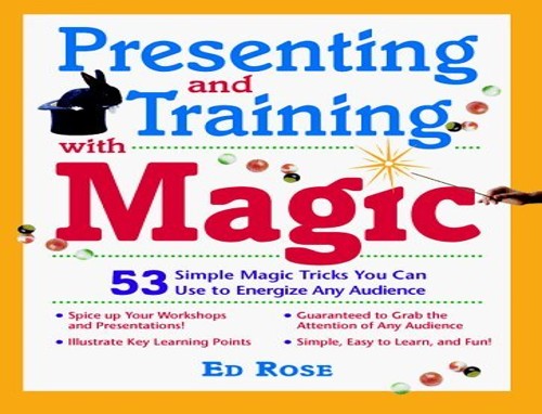 Presenting and Training with Magic