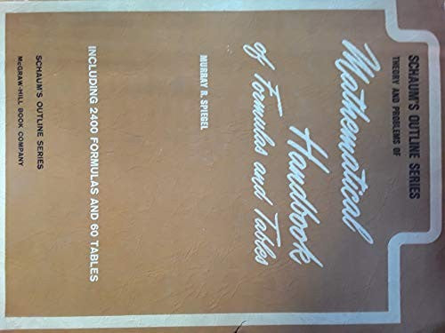 Schaum's Outline of Mathematical Handbook of Formulas and Tables