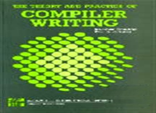 Theory and Practice of Compiler Writing