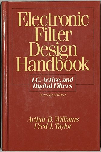 Electronic Filter Design Handbook