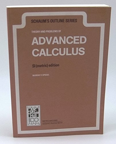 Schaum's Outline of Theory and Problems of Advanced Calculus