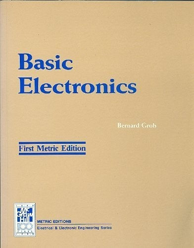 Basic Electronics by Bernard Grob (1987-07-01)