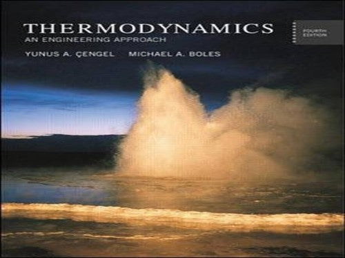 Thermodynamics : An engineering approach