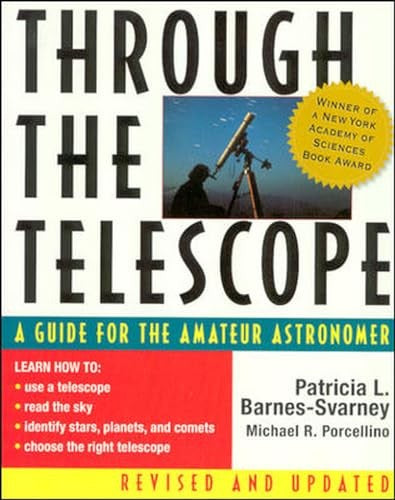 Through the Telescope: A Guide for the Amateur Astronomer, Revised Edition