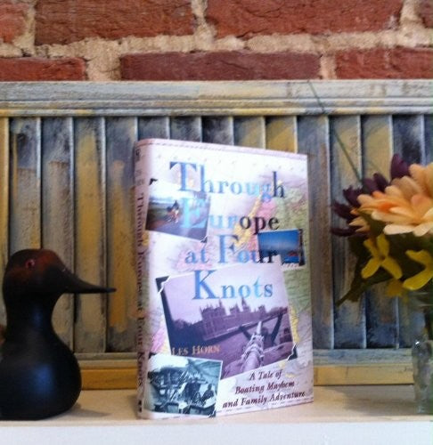 Through Europe at Four Knots: A Tale of Boating Mayhem and Family Adventure