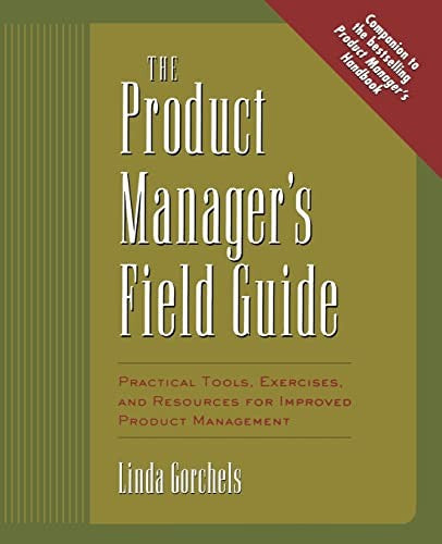 The Product Manager's Field Guide