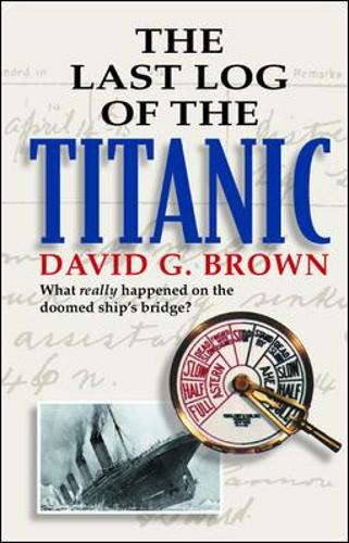 The Last Log of the Titanic