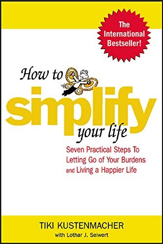 How to Simplify Your Life