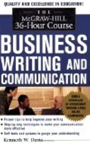 The McGraw-Hill 36-Hour Course in Business Writing and Communication