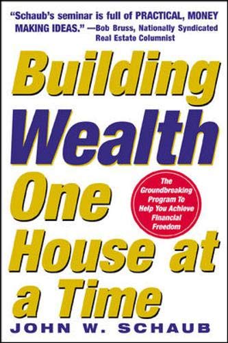 Building Wealth One House at a Time: Making it Big on Little Deals