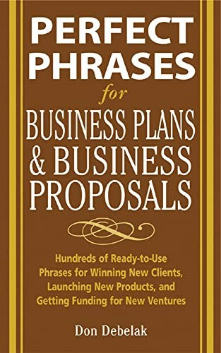 Perfect Phrases for Business Proposals and Business Plans