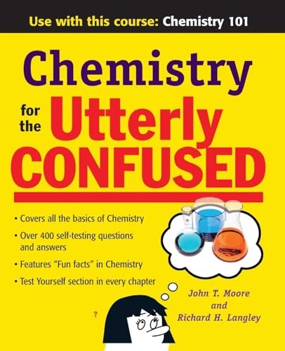Chemistry for the Utterly Confused