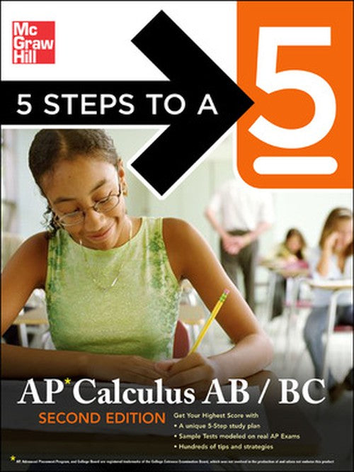 5 Steps to a 5 AP Calculus AB - BC, Second Edition