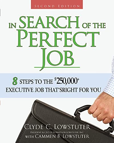 In Search of the Perfect Job