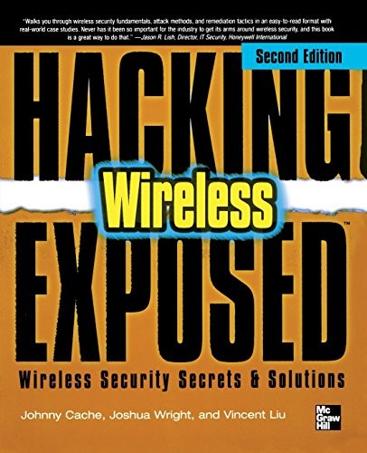 Hacking Exposed Wireless, Second Edition
