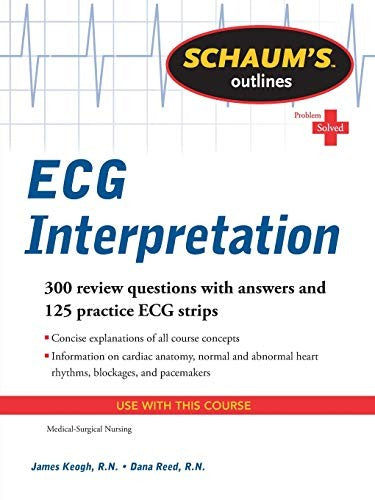 Schaum's Outline of ECG Interpretation