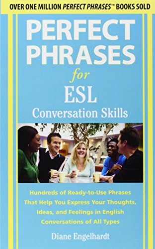 Perfect Phrases for ESL Conversation Skills