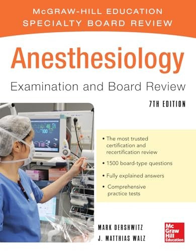 Anesthesiology Examination and Board Review 7/E