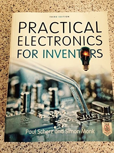 Practical Electronics for Inventors, Third Edition