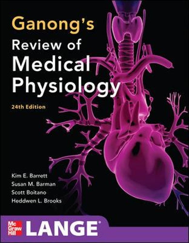 Ganong's Review of Medical Physiology