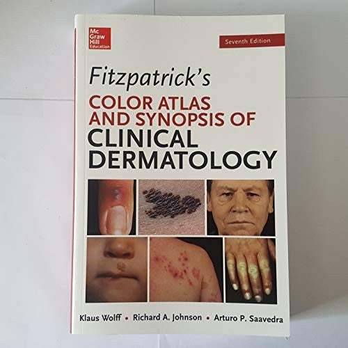 Fitzpatrick's Color Atlas and Synopsis of Clinical Dermatology, Seventh Edition