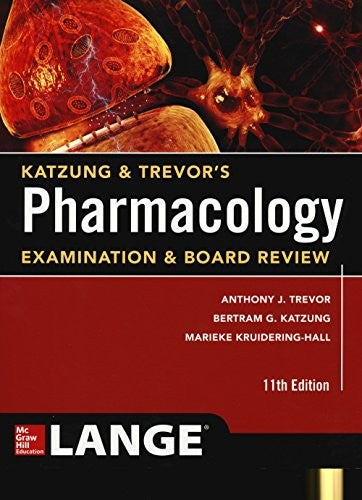 Katzung & Trevor's Pharmacology Examination and Board Review