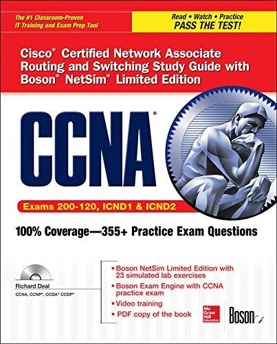 CCNA Cisco Certified Network Associate Routing and Switching Study Guide (Exams 200-120, ICND1, & ICND2), with Boson NetSim Limited Edition