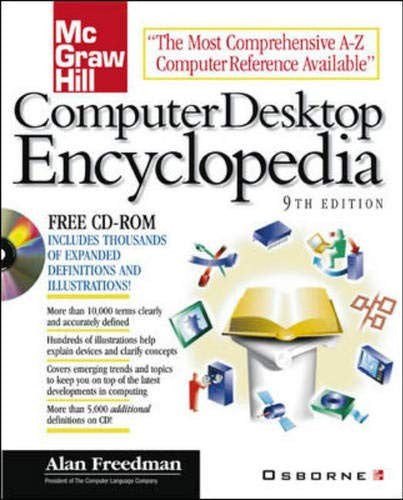 Computer Desktop Encylopedia, 9th Ed.