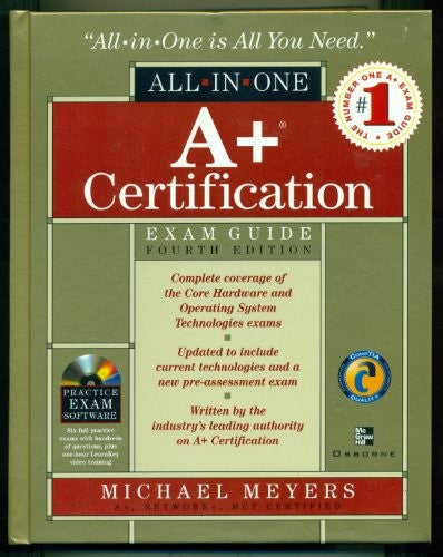 A+ Certification All-in-One Exam Guide, 4th Edition