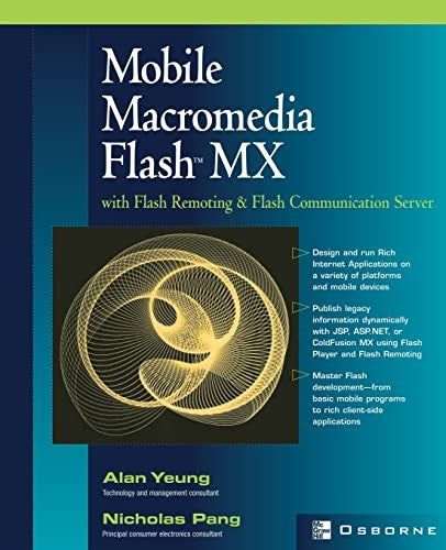 Mobile Macromedia Flash MX with Flash Remoting and Flash Communication Server