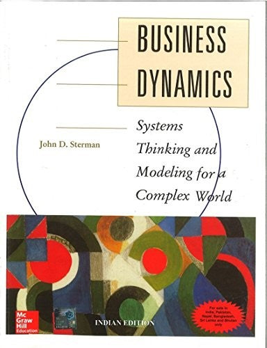 Business Dynamics: Systems Thinking and Modeling for a Complex World with CD-ROM