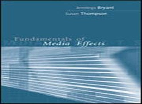 Fundamentals of Media Effects
