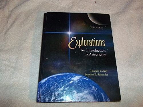 Explorations: An Introduction to Astronomy Case Bound Version
