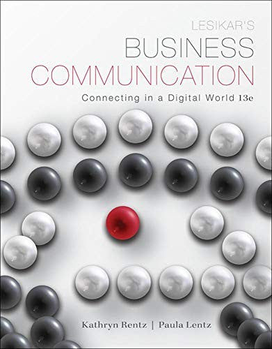 Lesikar's Business Communication: Connecting in a Digital World