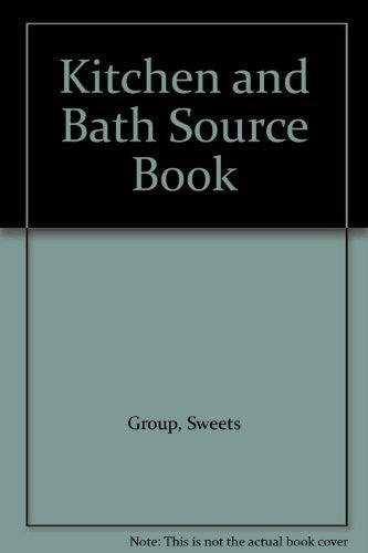 Title: Kitchen and Bath Source Book