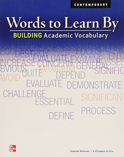Words to Learn By: Building Academic Vocabulary, Student Edition