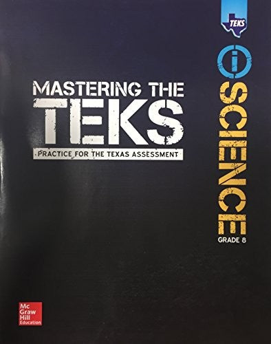 Mastering The Teks: Practice for the Texas Assessment - iScience Grade 8