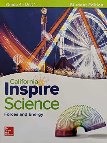 California Inspire Science Grade 4 Unit 1 Forces and Energy Student Edition