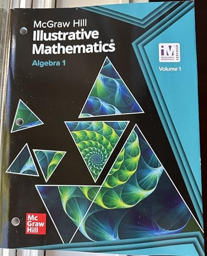 Illustrative Mathematics Algebra 1, Student Edition Volume 1