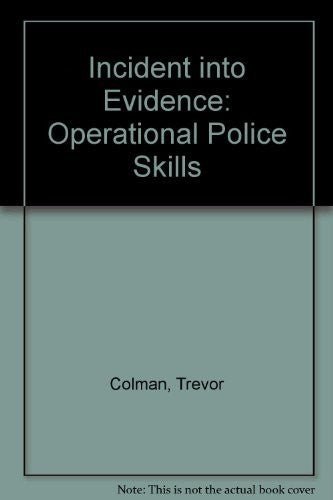 Incident into Evidence