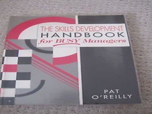 The Skills Development Handbook for Busy Managers