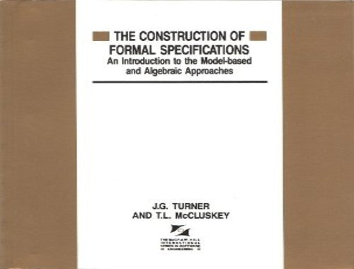 Construction of Formal Specifications