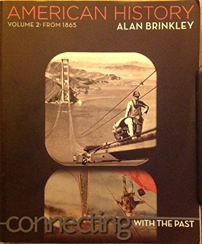 American History: Connecting with the Past Volume 2