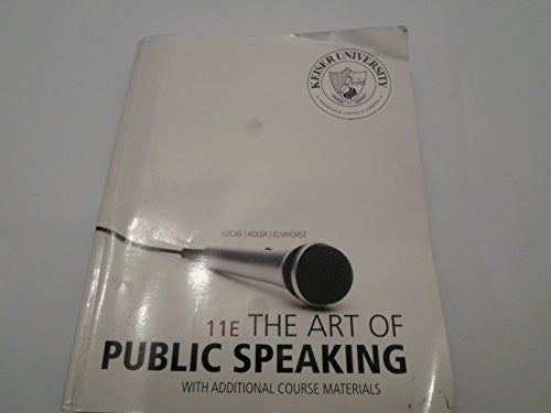 The Art of Public Speaking with Additional Course Materials