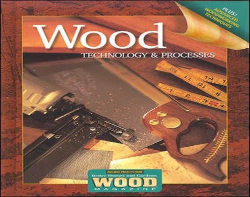 Wood Technology And Processes Student Edition 2006