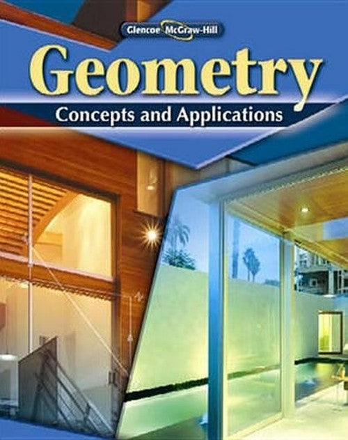 Geometry: Concepts and Applications, Student Edition