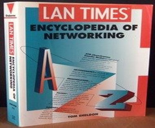 LAN Times Encyclopedia of Networking